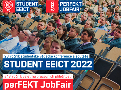 Pozvánka na Student EEICT 2022 a perFEKT JobFair 2022